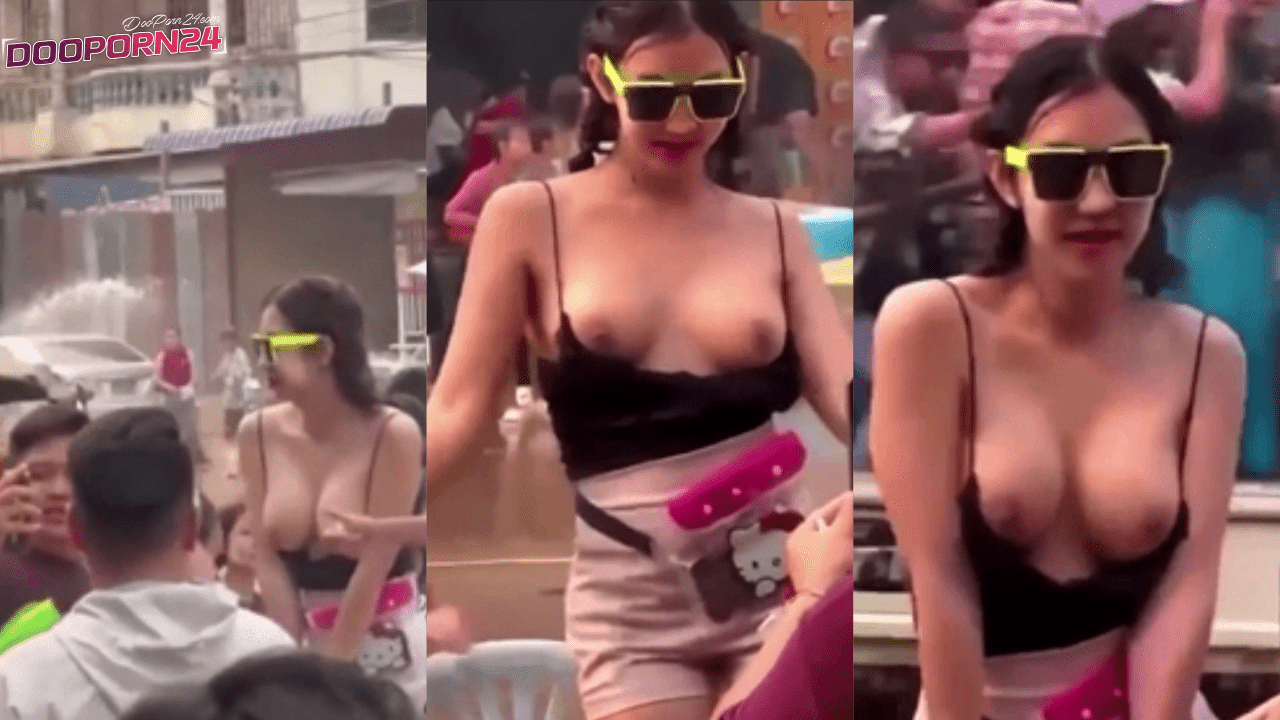 คลิปดูหีหลุด วันไหลสงกรานต์สยิว xnxx เจอสาวพริตตี้สุดสวย เปิดนมโชว์ เต้าตึมากเมาเต้นไปเปิดนมไป โครตเด็ดอะ แล้วยังโดนล้วงหีอีกเด็ดมากๆ