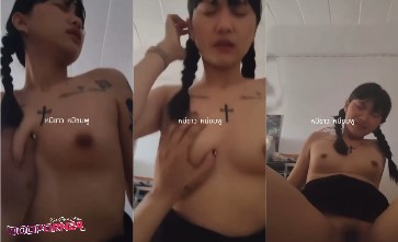 คลิปหลุดไทย สาวผมเปียสักลาย เงี่ยนจัดขึ้นร่อนควยอย่างเสียว โยกควยไม่ยั้งอย่างเงี่ยน โดนควยอันโตกระแทกหีร้องครางเสียวจัด